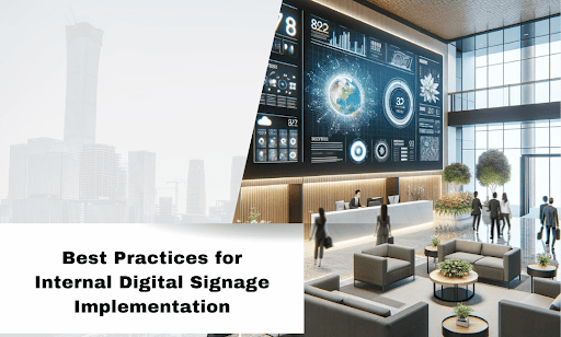 Digital Signage Implementation: 11 Practices That Get Networks Live and Keep Them Running