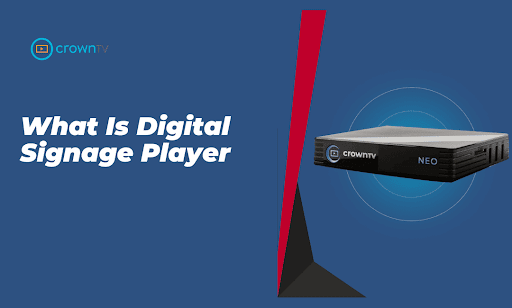 What Is a Digital Signage Player? Hardware, Software, and How to Pick One