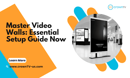 Video Wall Setup: A Step-by-Step Install Guide