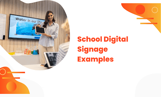 School Digital Signage: 12 Real Examples That Work in 2026