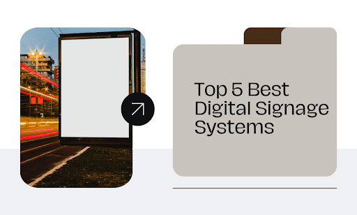 Top Digital Signage Systems for 2026: A Practical Comparison