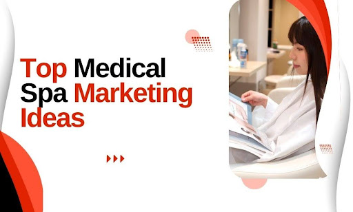 Medical Spa Marketing Ideas That Actually Book Appointments