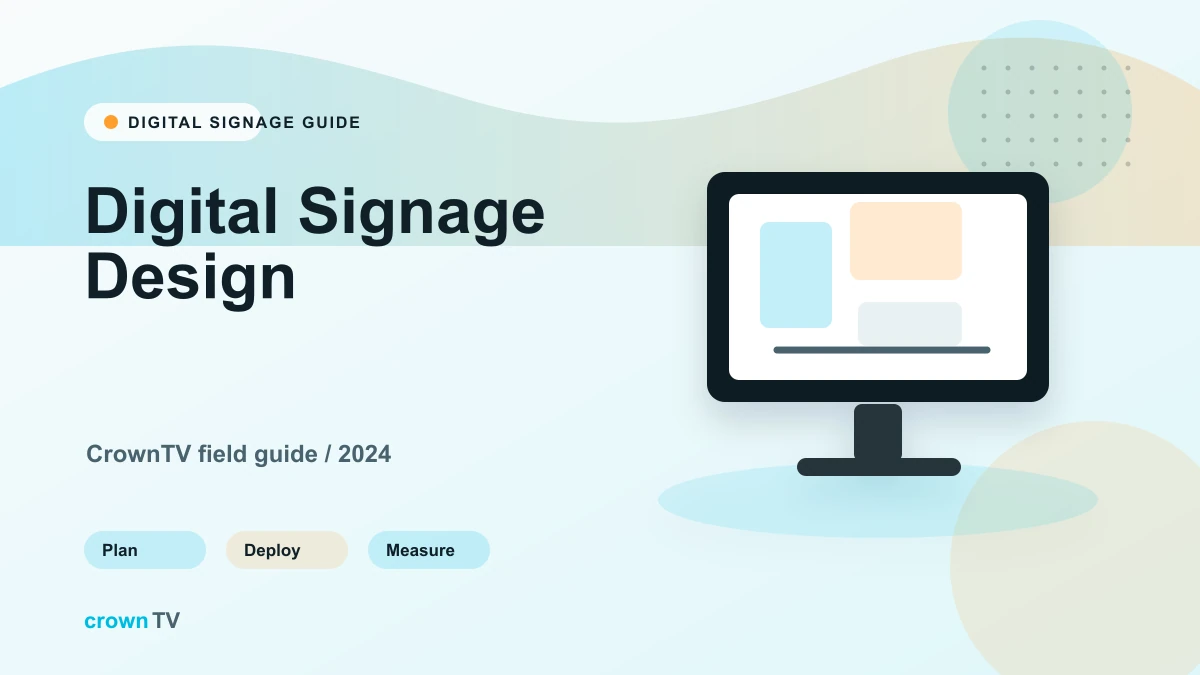 Digital Signage Design: 13 Rules That Hold Up at Scale