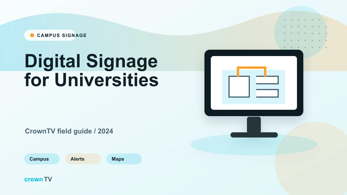 Digital Signage for Universities: 13 Use Cases for Campus Networks