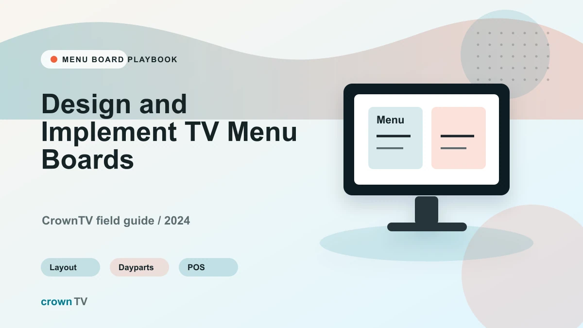 How to Design and Implement TV Menu Boards (2026 Operator's Guide)
