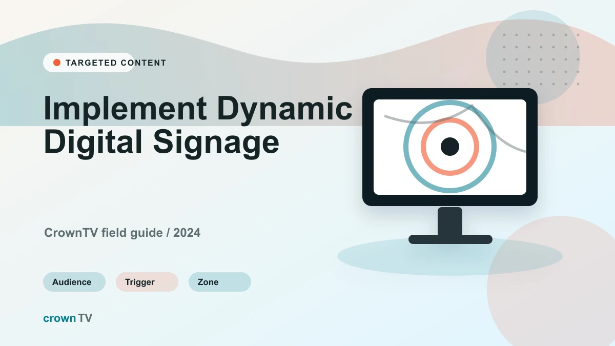 How to Implement Dynamic Digital Signage