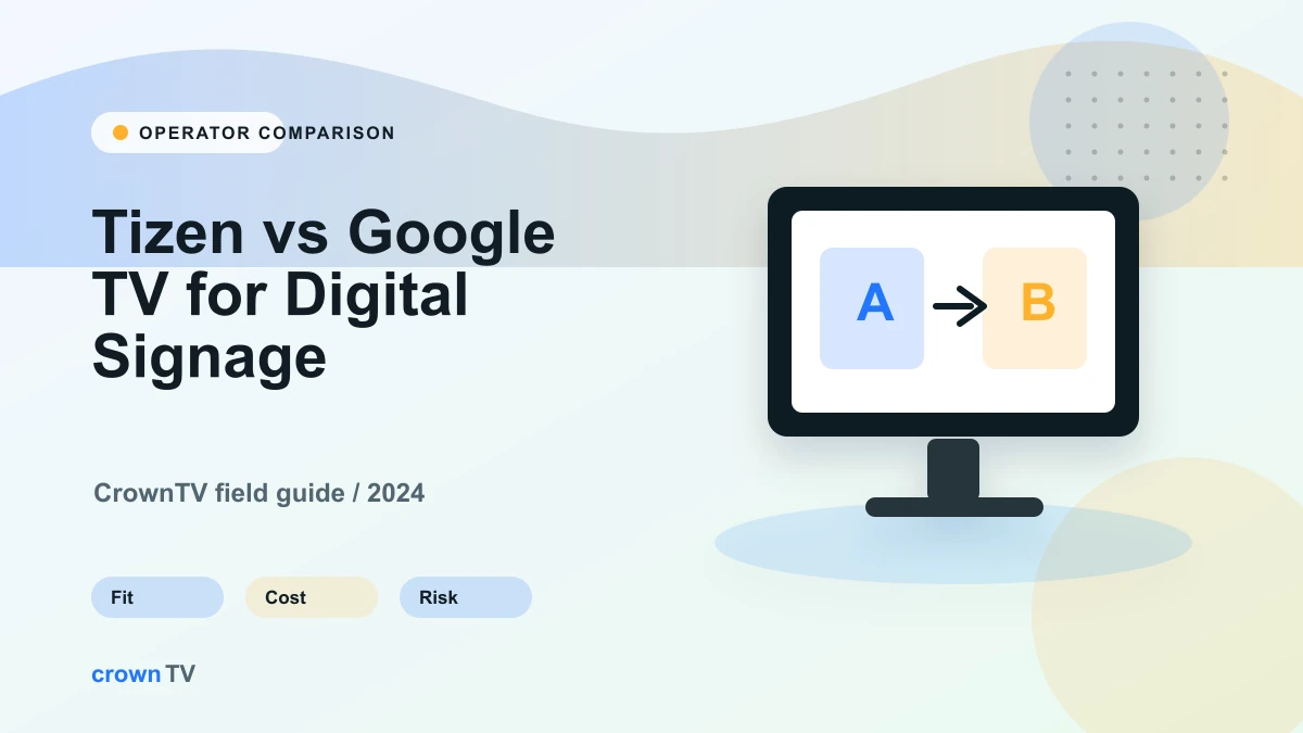 Tizen vs Google TV for Digital Signage: Which OS Should Power Your Screens in 2026?