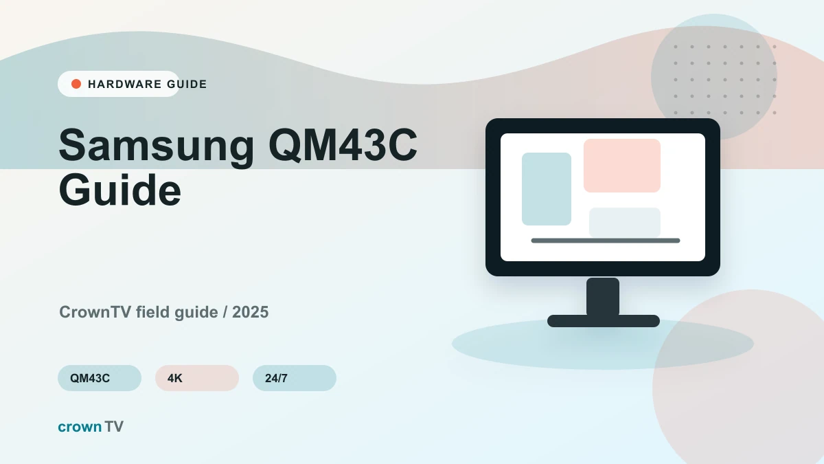 Samsung QM43C: Specs, Install & Use Cases for the 43-Inch 4K Commercial Display