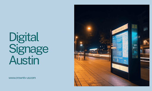 Digital Signage Austin