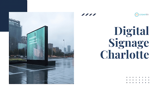 Digital Signage Charlotte