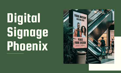 Digital Signage Phoenix
