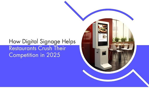 How Digital Signage Helps Restaurants Crush Their Competition