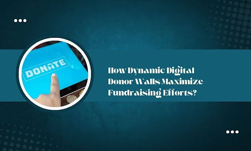 Dynamic Digital Donor Walls