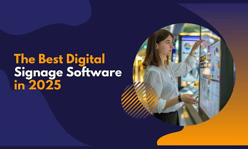 Best Digital Signage Software 2025