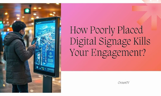 Poorly Placed Digital Signage