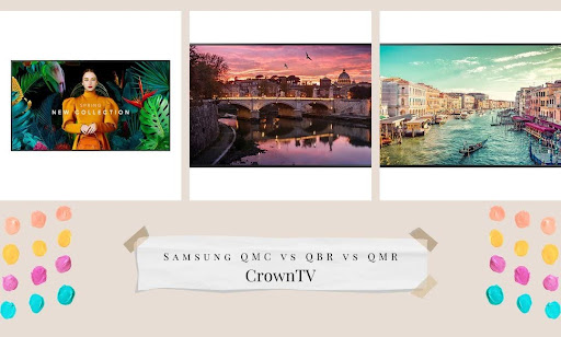Samsung QMC vs QBR vs QMR
