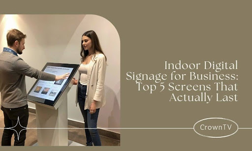 Indoor Digital Signage for Business