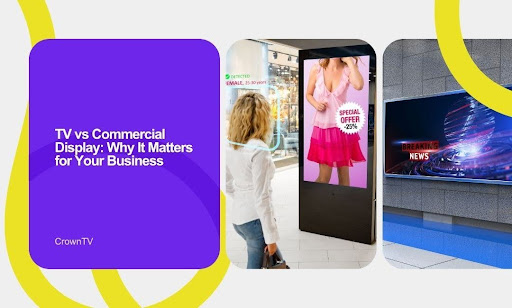 TV vs Commercial Display