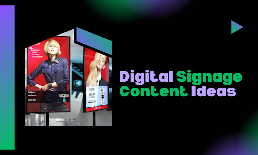 50 Digital Signage Content Ideas for