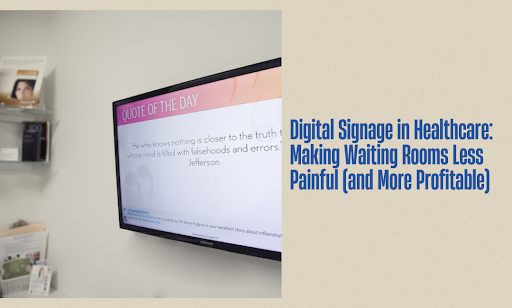 Digital Signage in Healthcare