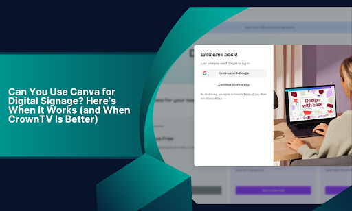 Canva for Digital Signage: When It Works & When CrownTV Wins