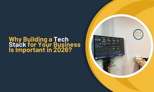 Why Building a Tech Stack Is Important in 2026